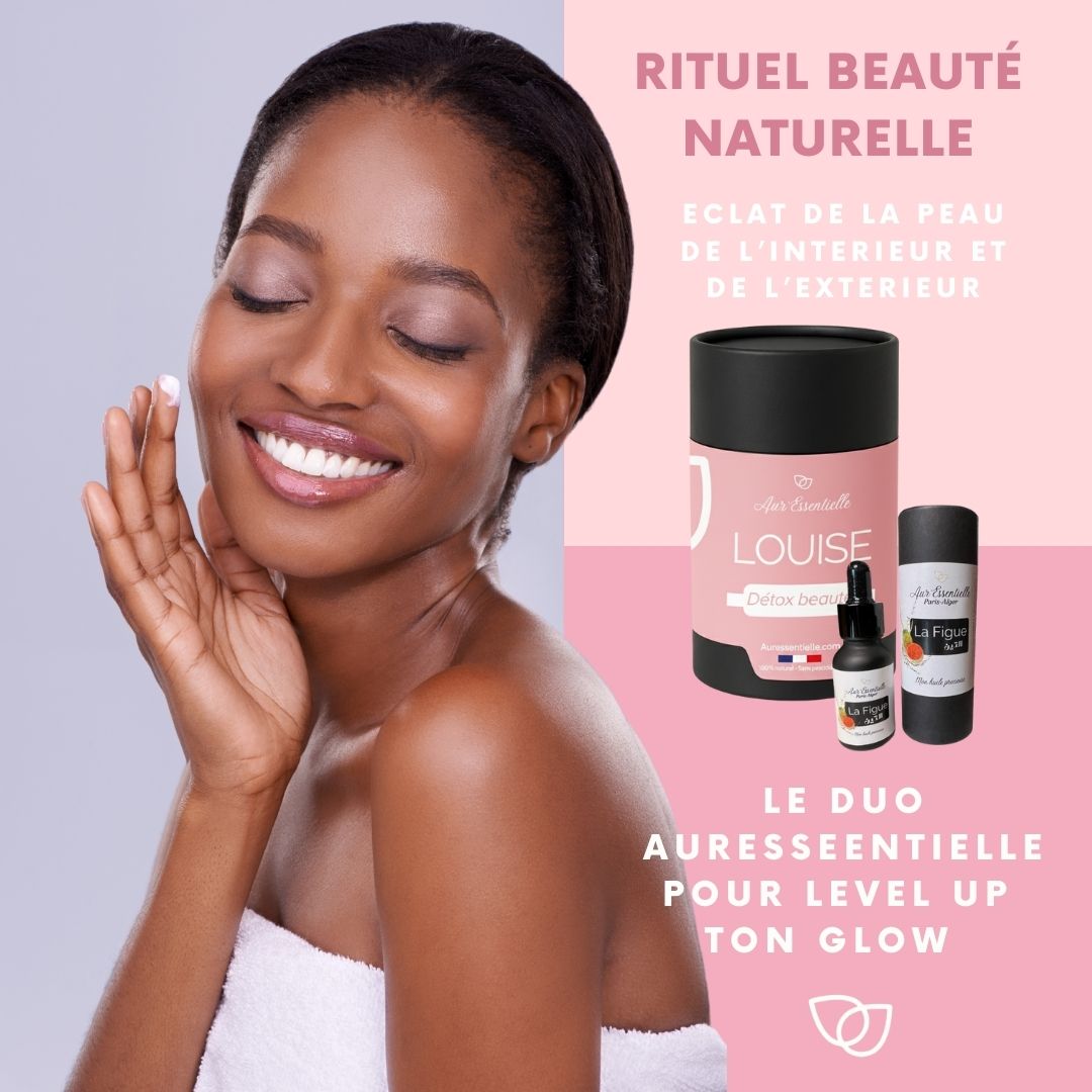 Rituel Beauté Naturelle Aur'essentielle - tisane Louise et huile de figue de barbarie